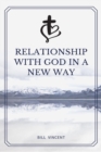 Image for Relationship with God in a New Way