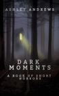 Image for Dark Moments