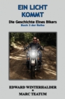 Image for Eins Licht Kommt: Die Geschichte Eines Bikers (Buch 3 Der Reihe)