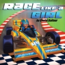 Image for Race Like a Girl