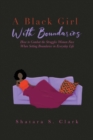 Image for A Black Girl With Boundaries