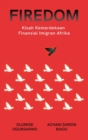 Image for Firedom : Kisah Kemerdekaan Finansial Imigran Afrika