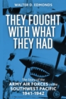 Image for They Fought with What They Had