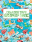 Image for Pre-K Sight Words Activity Book : A Sight Words and Phonics Workbook for Beginning Readers Ages 3-5