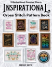 Image for Inspirational and Motivational Cross Stitch Pattern Book : 11 Counted Charts Designed to Inspire and Promote Positive Mental Health