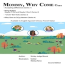 Image for Mommy, why come...