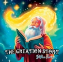 Image for The Creation Story : Bible Stories for Children