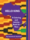 Image for Hello King A Coloring and Activity Book for Boys