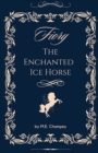 Image for Fiory : The Enchanted Ice Horse