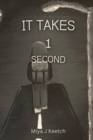 Image for It Takes 1 Second