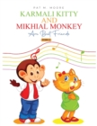 Image for Karmali Kitty and Mikhial Monkey Are Best Friends
