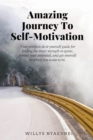 Image for Amazing Journey To Self-Motivation