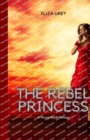 Image for The Rebel Princess