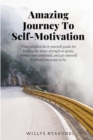 Image for Amazing Journey To Self-Motivation