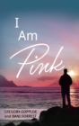 Image for I Am Pink