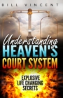 Image for Understanding Heaven&#39;s Court System