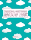 Image for Preschool Sight Words Activity Book : A Sight Words and Phonics Workbook for Beginning Readers Ages 3-5
