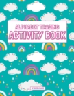 Image for Alphabet Tracing Activity Book : Practice Pen Control with Letters - Traceable Letters for Pre-K and Kindergarten for Ages 3-5