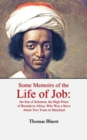 Image for Some Memoirs of the Life of Job, the Son of Solomon, the High Priest  of Boonda in Africa, Who Was a Slave  About Two Years in Maryland