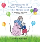 Image for Adventures of Albert Timkens and the Mouse Mob