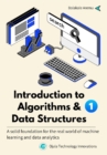 Image for Introduction to Algorithms &amp; Data Structures 1: A solid foundation for the real world of machine learning and data analytics