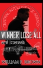Image for Winner Lose All, auf Deutsch : An Ed Scanlon Spy vs Spy CIA Thriller