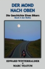 Image for Der Mond Nach Oben: Die Geschichte Eines Bikers (Buch 4 Der Reihe)