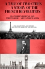 Image for TALE OF TWO CITIES - A STORY OF THE FRENCH REVOLUTION: Included - Full length Story, and Summary with Analysis, Biography and Video link