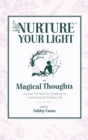 Image for Nurture Your Light with Magical Thoughts
