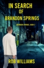 Image for In Search of Brandon Springs