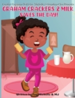 Image for Graham Crackers And Milk Saves The Day!