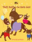 Image for &quot;Ruff, Ruff!&quot; I Am Uncle Jazz!