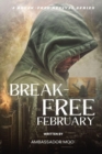 Image for Break-free - Daily Revival Prayers - February - Towards God&#39; Purpose