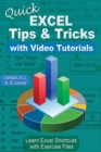 Image for Quick EXCEL Tips &amp; Tricks With Video Tutorials : Learn Excel Shortcuts with Exercise Files