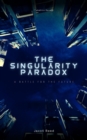 Image for Singularity Paradox: A Battle for the Future