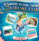 Image for Where Ya Goin, Owen? Bear Lake, Utah