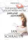 Image for Short-lived Social media biz of Darlene Hoffman: An Opportunity Novelette