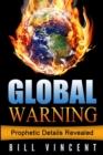 Image for Global Warning : We Must Stand Before We Fall (Large Print Edition)