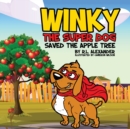 Image for Winky The Super Dog Saved The Apple Tree