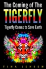 Image for Coming of the Tigerfly: Tigerfly Comes to Save Earth
