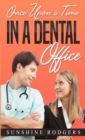 Image for Once Upon a Time...In A Dental Office