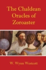Image for The Chaldean Oracles of Zoroaster