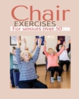 Image for Chair exercises for Seniors over 50