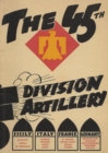 Image for The 45th Infantry Division Field Artillery Unit History