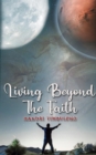 Image for Living Beyond The Faith