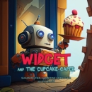Image for Widget and the Cupcake Caper