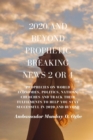 Image for 2020 and Beyond Prophetic Breaking News - 2 of 4: Prophecies on World Economies, Politics, Nations, Churches and Track their Fulfilments to Help You Stay Successful in 2020 and beyond
