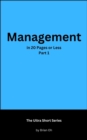 Image for Management in 20 Pages or Less: Part 1