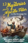 Image for 12 Mysteries About the Apostle Peter that May Encourage You