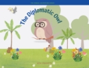 Image for The Diplomatic Owl